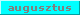 augusztus